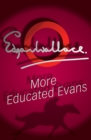 More Educated Evans - eBook