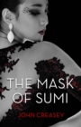 The Mask Of Sumi : (Writing as Anthony Morton) - eBook