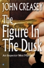 The Figure in the Dusk - eBook