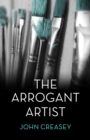 The Arrogant Artist : (Writing as Anthony Morton) - eBook