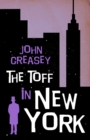 The Toff In New York - eBook