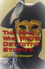 The Man Who Wrote Detective Stories - eBook