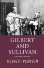 Gilbert And Sullivan: A Biography - eBook