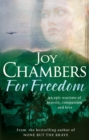 For Freedom : A wartime saga of bravery, compassion and love - Book