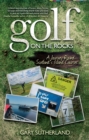 Golf on the Rocks : A Journey Round Scotland's Island Courses - Book