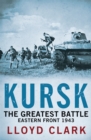 Kursk: The Greatest Battle - Book
