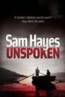 Unspoken: An edge-of-your-seat psychological thriller with a shocking twist - Book