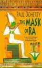 The Mask of Ra (Amerotke Mysteries, Book 1) : A novel of intrigue and murder set in Ancient Egypt - eBook