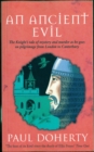 An Ancient Evil (Canterbury Tales Mysteries, Book 1) : Disturbing and macabre events in medieval England - eBook