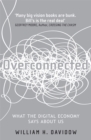 Overconnected : The Promise and Threat of the Internet - Book