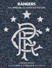 Rangers: The Official Illustrated History : A Visual Celebration of 140 Glorious Years - eBook