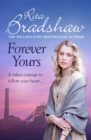 Forever Yours : It takes courage to follow your heart - eBook