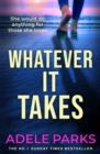 Whatever It Takes : The unputdownable hit from the Sunday Times bestselling author of BOTH OF YOU - eBook