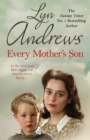 Every Mother's Son : As the Liverpool Blitz rages, war touches every family… - eBook