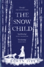The Snow Child : The Richard and Judy Bestseller - Book