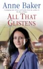 All That Glistens : A young girl strives to protect her father from a troubling future - eBook
