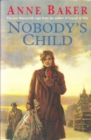 Nobody's Child : A heart-breaking saga of the search for belonging - eBook