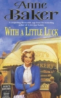With a Little Luck : A shocking truth changes a family's future forever - eBook