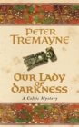 Our Lady of Darkness (Sister Fidelma Mysteries Book 10) : An unputdownable historical mystery of high-stakes suspense - eBook