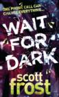 Wait For Dark - eBook