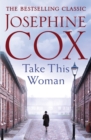 Take this Woman : A moving and utterly compelling coming-of-age saga - eBook