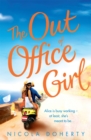 The Out of Office Girl: Summer comes early with this gorgeous rom-com! - Book