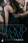 Blood Vow: Blood Moon Rising Book 3 - eBook