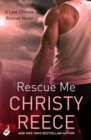Rescue Me: Last Chance Rescue Book 1 - eBook