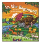 In the Beginning : Amazing Stories from the Old Testament - Book