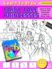 Learn to Draw Fairy Tale Princesses - Book