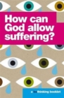 How Can God Allow Suffering? - Book