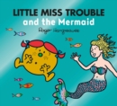 Little Miss Trouble and the Mermaid - Book