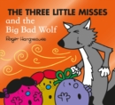 The Three Little Misses and the Big Bad Wolf - Book
