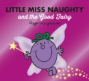Little Miss Naughty and the Good Fairy - Book