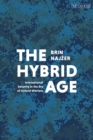 The Hybrid Age : International Security in the Era of Hybrid Warfare - eBook