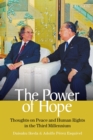 The Power of Hope : Thoughts on Peace and Human Rights in the Third Millennium - Book