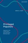 Privileged Populists : Populism in the Conservative and Libertarian Working Class - eBook