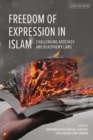 Freedom of Expression in Islam : Challenging Apostasy and Blasphemy Laws - eBook