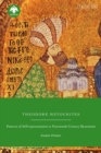 Theodore Metochites : Patterns of Self-Representation in Fourteenth-Century Byzantium - Book