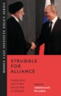 Struggle for Alliance : Russia and Iran in the Era of War in Ukraine - eBook