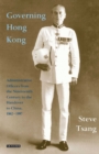 Governing Hong Kong : Administrative Officers from the 19th Century to the Handover to China, 1862-1997 - Book