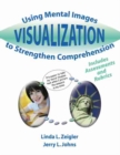 Visualization : Using Mental Images to Strengthen Comprehension - Book