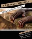 A Constant Struggle: African-American History 1619-1865 - Book