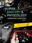 Human Anatomy & Physiology Laboratory Exercises 1: Using Crime-Scene Investigative Approaches - Book