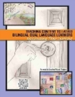 Teaching Content to Latino Bilingual-Dual Language Learners: Maximizing Their Learning - Book