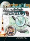 Science Safaris in New York City : Informal Science Expeditions for Children, Parents, and Teacher - Book