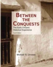 Between the Conquests: The Early Chicano Historical Experience - Book