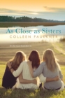 As Close As Sisters - Book