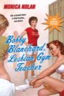 Bobby Blanchard, Lesbian Gym Teacher - eBook