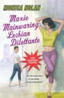 Maxie Mainwaring, Lesbian Dilettante - eBook